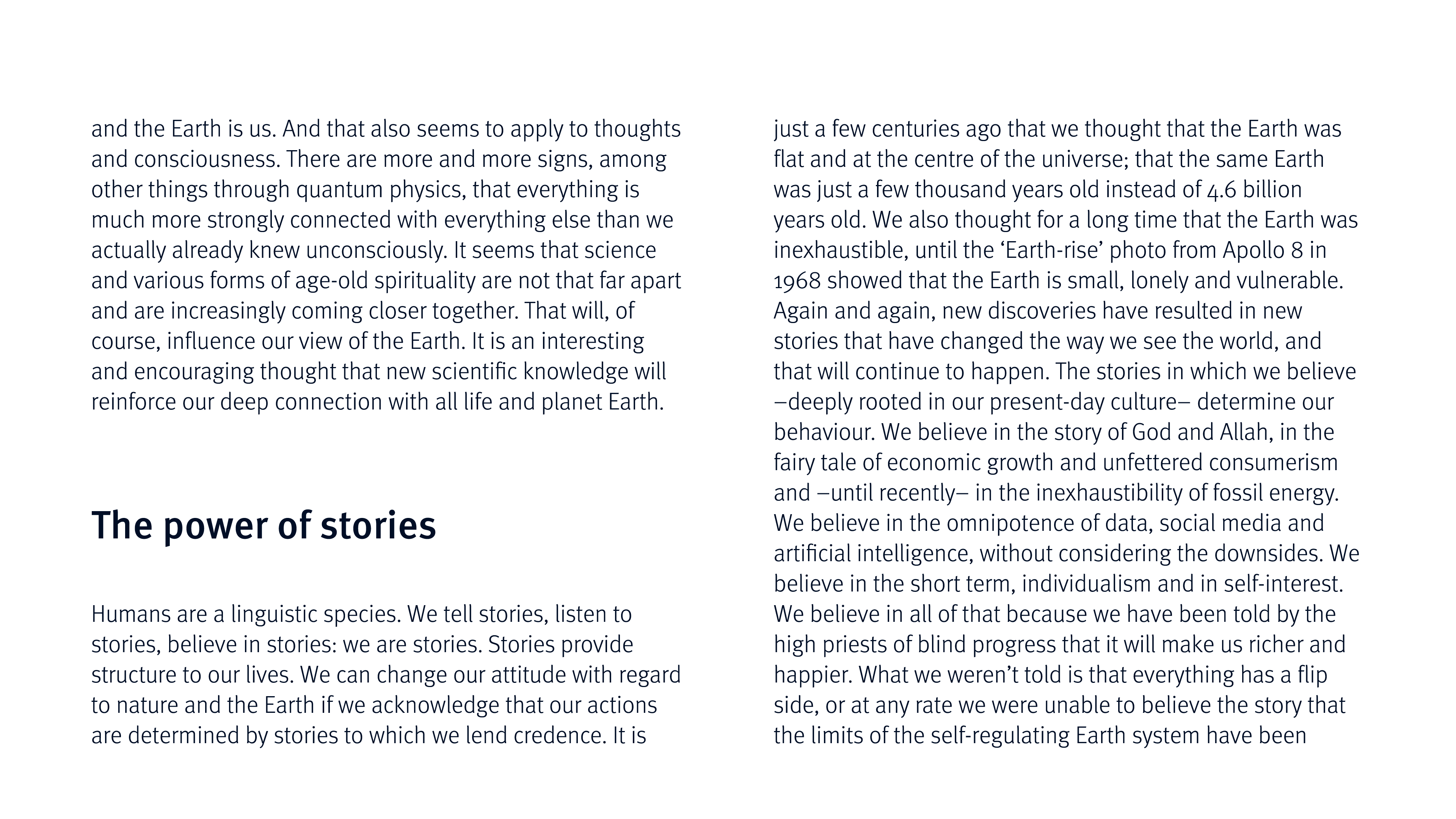and the Earth is us  And that also seems to apply to thoughts and consciousness  There are more and more signs, among   
