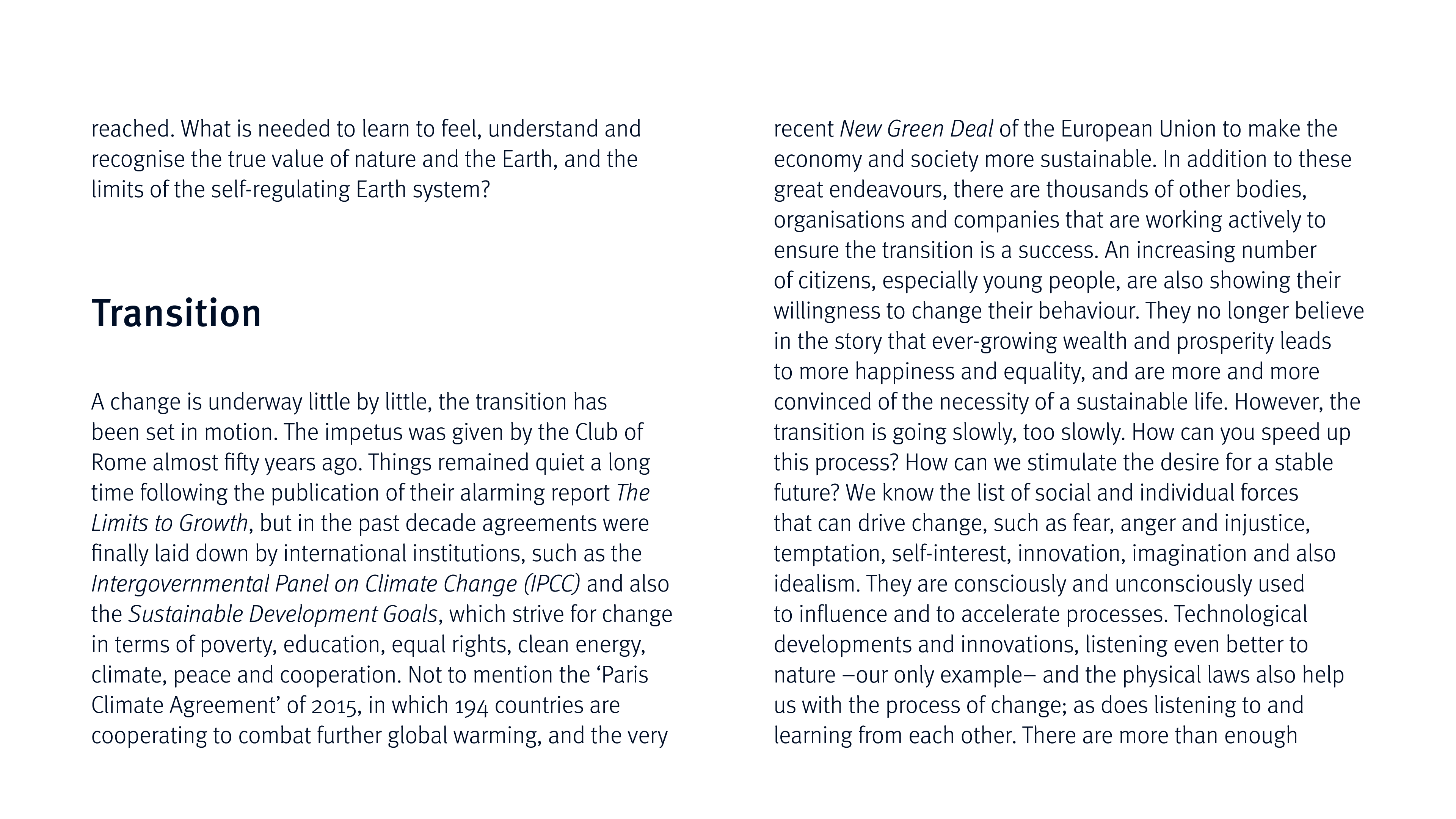 reached  What is needed to learn to feel, understand and recognise the true value of nature and the Earth, and the li   