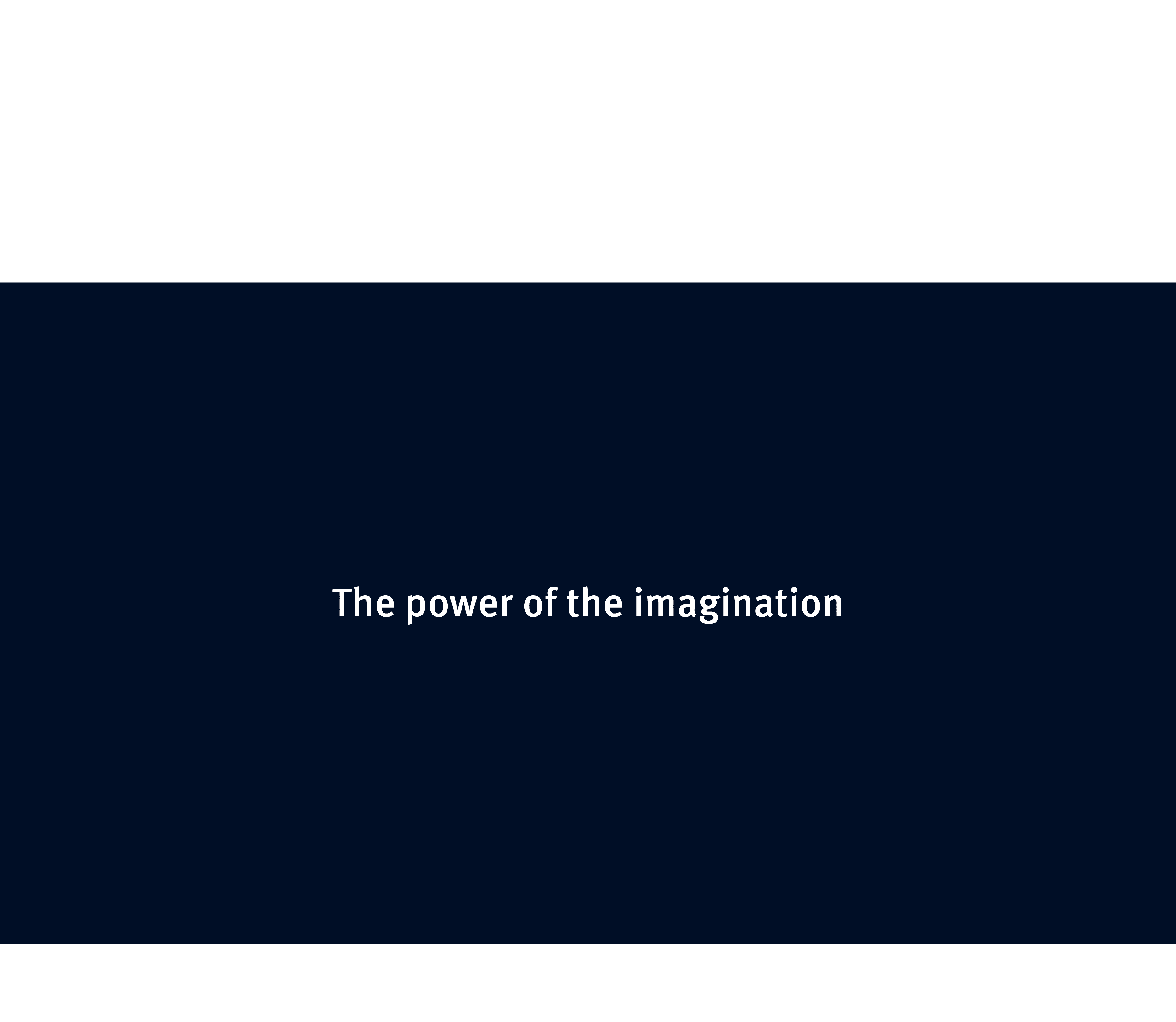 The power of the imagination 